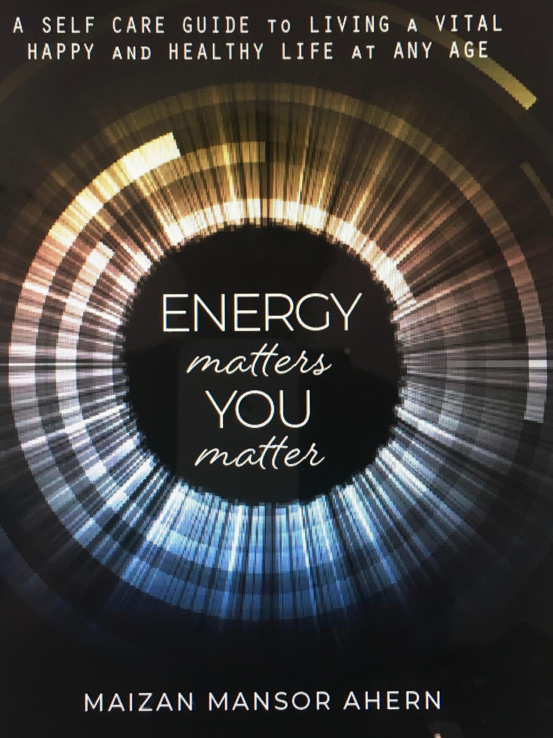 NEW! Book Preorder "ENERGY matters, YOU matter"